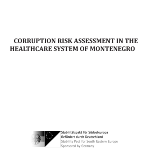 Corruption risk assessment in the Healthcare system of Montenegro