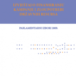 IZVJESTAJ O FINANSIRANJU KAMPANJE 2009.