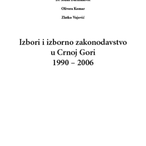 Izbori i izborno zakonodavstvo u Crnoj Gori 1990-2006