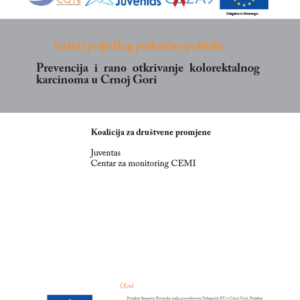 Sažeti prijedlog praktične politike "Prevencija i rano otkrivanje kolorektalnog karcinoma u Crnoj Gori"