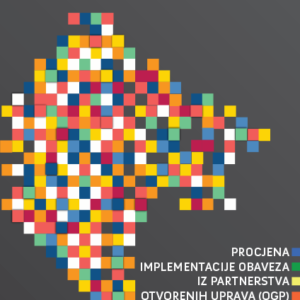 Procjena implementacije obaveza iz partnerstva otvorenih uprava (OGP) - Sažeti prijedlog praktične javne politike