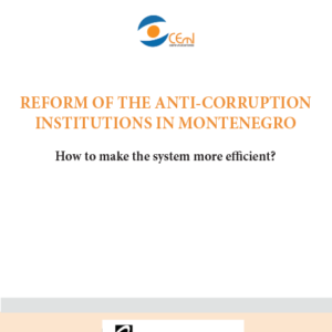 Reform of the Anti-Corruption institutions in Montenegro - How to make the system more efficient?