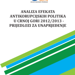 Studija: "Analiza efekata antikorupcijskih politika u Crnoj Gori 2012/2013 - Prijedlozi za unaprjeđenje"