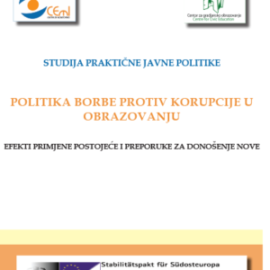 Studija "Politika borbe protiv korupcije u obrazovanju -  efekti primjene postojeće i preporuke za donošenje nove"