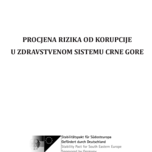 Studija „Procjena rizika od korupcije u zdravstvenom sistemu Crne Gore“