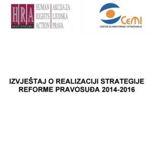 IZVJEŠTAJ O REALIZACIJI STRATEGIJE REFORME PRAVOSUĐA 2014 -2016