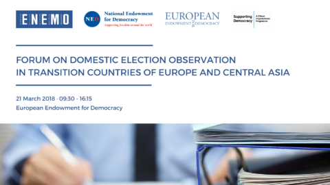 Forum on Domestic Election Observation in Transition Countries of Europe and Central Asia, Brussels 21st of March