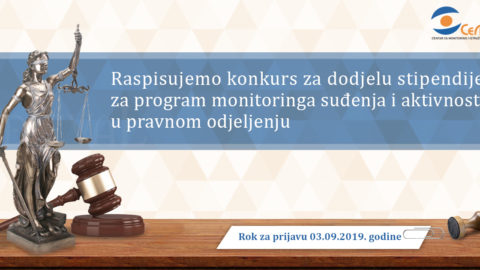 Konkurs za dodjelu stipendije za program monitoringa suđenja i aktivnosti u pravnom odjeljenju